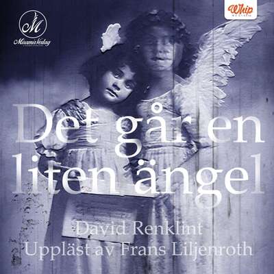 Det går en liten ängel - David Renklint.