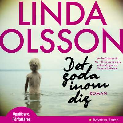 Det goda inom dig - Linda Olsson.