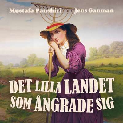 Det lilla landet som ångrade sig - Jens Ganman och Mustafa Panshiri.