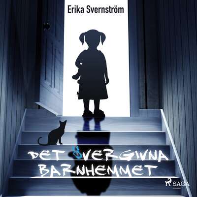 Det övergivna barnhemmet - Erika Svernström.