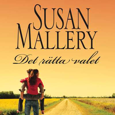 Det rätta valet - Susan Mallery.