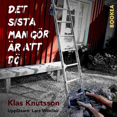 Det sista man gör är att dö - Klas Knutsson.