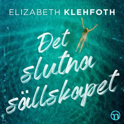 Det slutna sällskapet - Elizabeth Klehfoth.