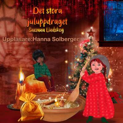 Det stora juluppdraget - Snezana Lindskog.