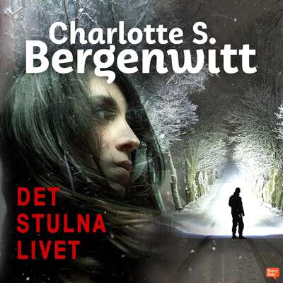 Det stulna livet - Charlotte Smeds Bergenwitt.