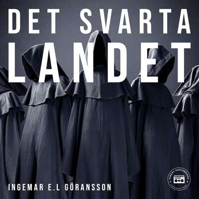 Det svarta landet - Ingemar E L Göransson.