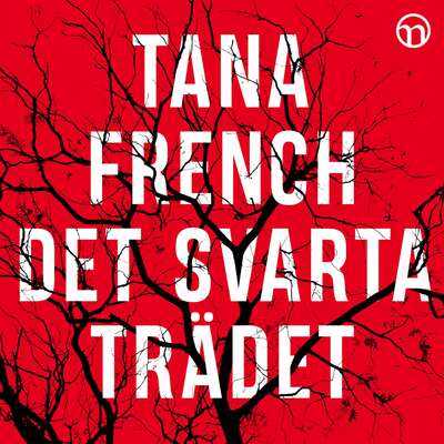 Det svarta trädet - Tana French.