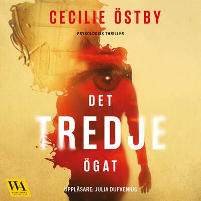 Det tredje ögat - Cecilie Östby.