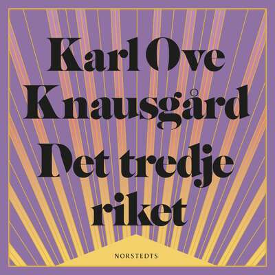 Det tredje riket - Karl Ove Knausgård.