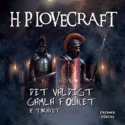 Det väldigt gamla folket & Trädet - H. P. Lovecraft.