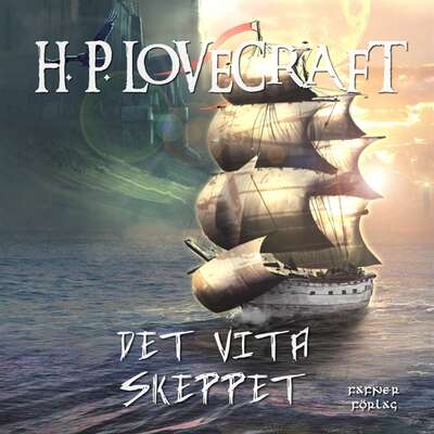 Det vita skeppet - H. P. Lovecraft.