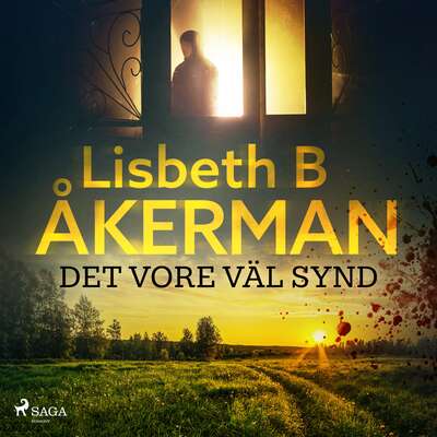 Det vore väl synd ... - Lisbeth B åkerman.