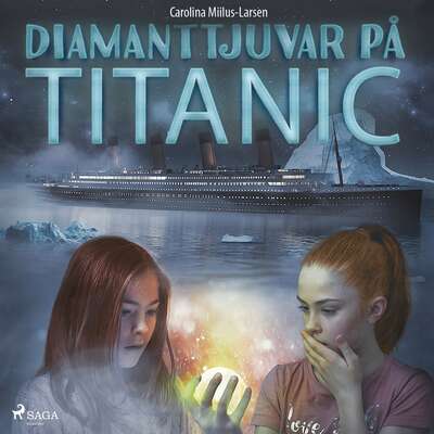 Diamanttjuvar på Titanic - Carolina Miilus Larsen.