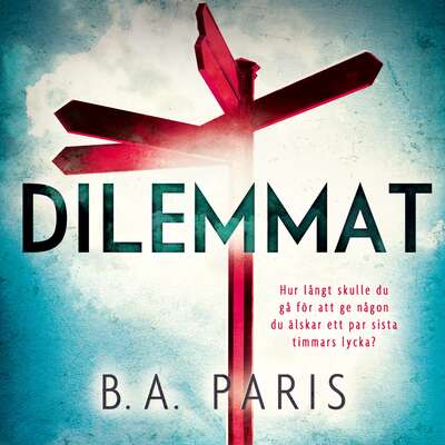 Dilemmat - B.A. Paris.