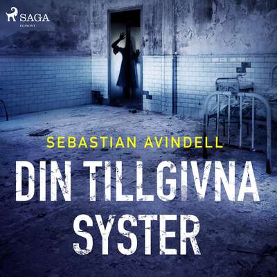 Din tillgivna syster - Sebastian Avindell.