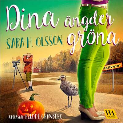 Dina ängder gröna - Sara H. Olsson.