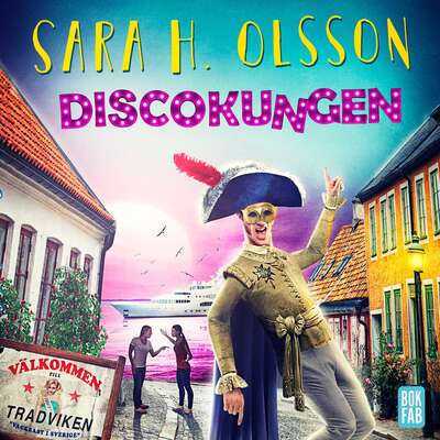 Discokungen - Sara H. Olsson.