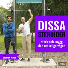 Dissa Steroider - stark & snygg den naturliga vägen