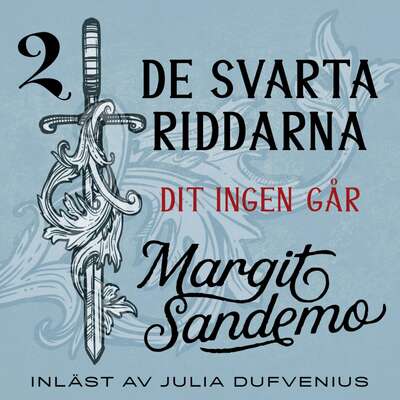 Dit ingen går - Margit Sandemo.