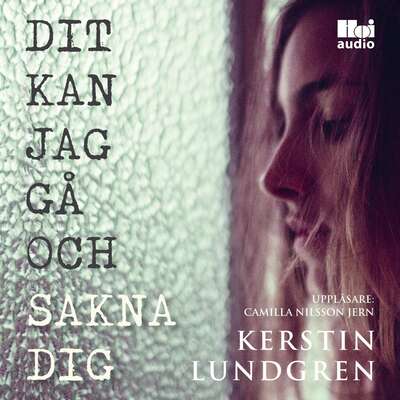 Dit kan jag gå och sakna dig - Kerstin Lundgren.