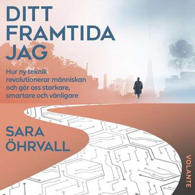 Ditt framtida jag - Sara Öhrvall.