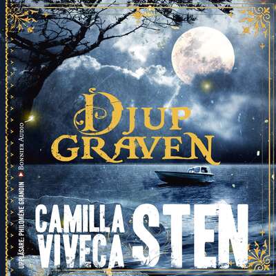 Djupgraven - Viveca Sten och Camilla Sten.