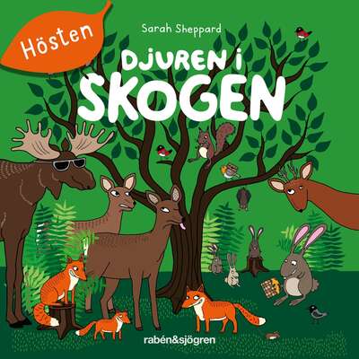 Djuren i skogen - Hösten - Sarah Sheppard.