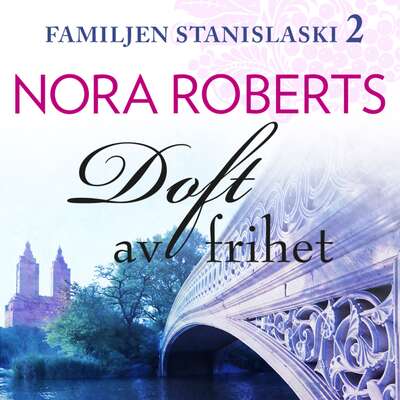 Doft av frihet - Nora Roberts.