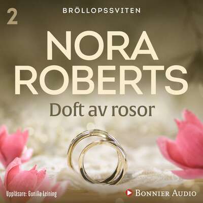 Doft av rosor - Nora Roberts.