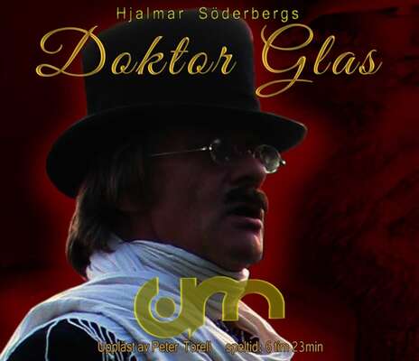 Doktor Glas - Hjalmar Söderberg.