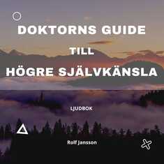 Doktorns guide till högre självkänsla