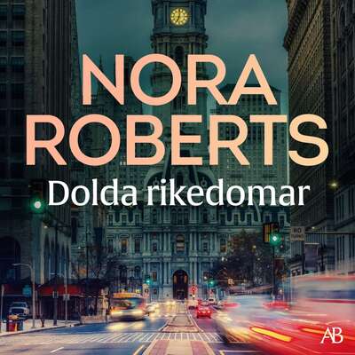 Dolda rikedomar - Nora Roberts.