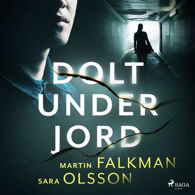 Dolt under jord - Martin Falkman och Sara Olsson.