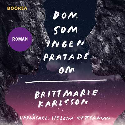 Dom som ingen pratade om - Brittmarie Karlsson.