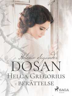 Dosan: Helga Gregorius berättelse