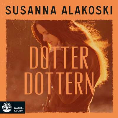 Dotterdottern - Susanna Alakoski.