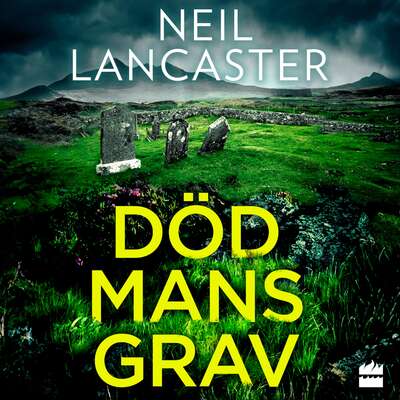 Död mans grav - Neil Lancaster.