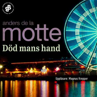 Död mans hand - Anders de la Motte.