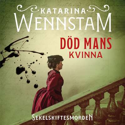 Död mans kvinna - Katarina Wennstam.