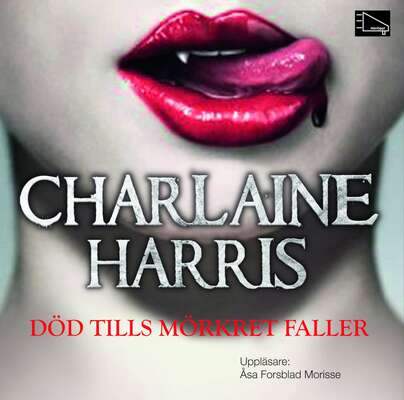 Död tills mörkret faller - Charlaine Harris.