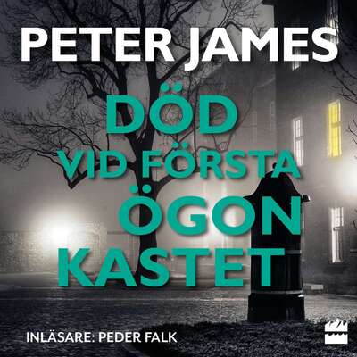 Död vid första ögonkastet - Peter James.