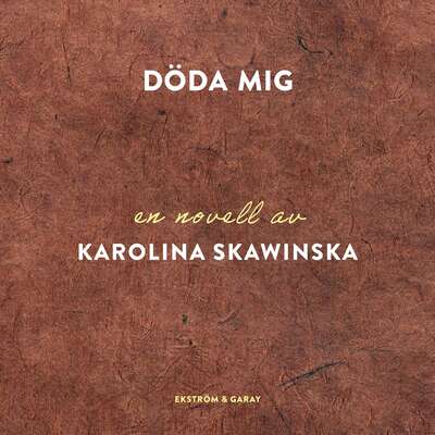 Döda mig - Karolina Skawinska.