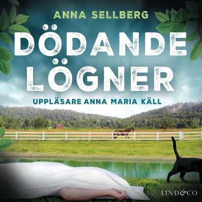 Dödande lögner - Anna Sellberg.