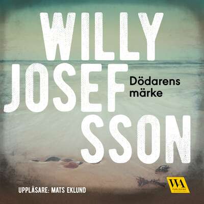 Dödarens märke - Willy Josefsson.