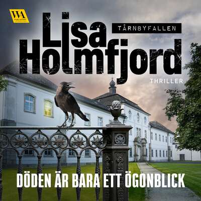 Döden är bara ett ögonblick - Lisa Holmfjord.