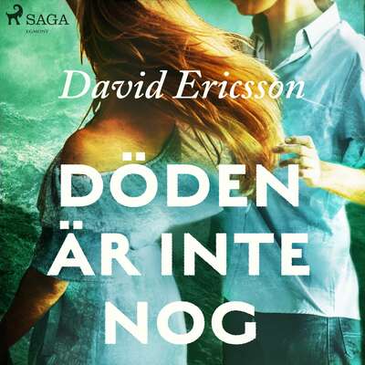 Döden är inte nog - David Ericsson.