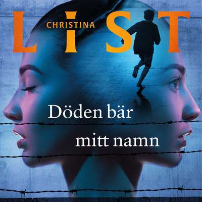 Döden bär mitt namn - Christina List.