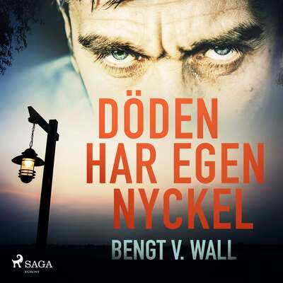 Döden har egen nyckel - Bengt V. Wall.