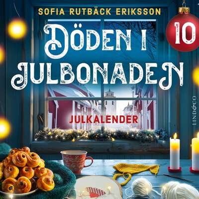 Döden i julbonaden: Lucka 10 - Sofia Rutbäck Eriksson.