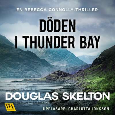 Döden i Thunder Bay - Douglas Skelton.